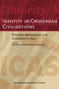 Identity in Crossroad Civilization: Ethnicity, Nationalism and Globalism in Asia